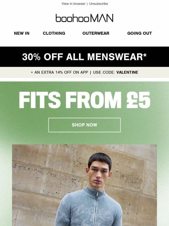 Your new fit from £5 is waiting…