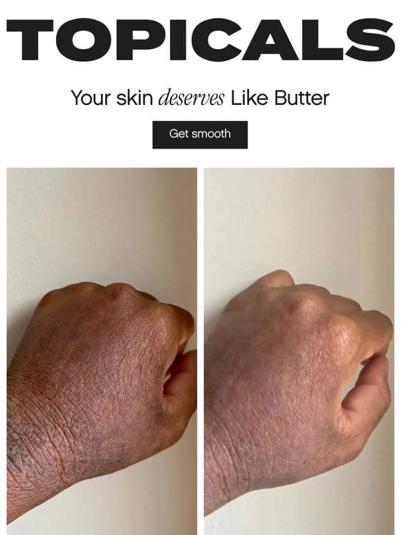 Your real Like Butter results
