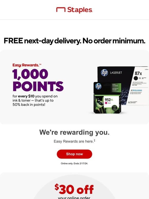 You’re all set to earn 1，000 rewards points on ink & toner for every $10 you spend.