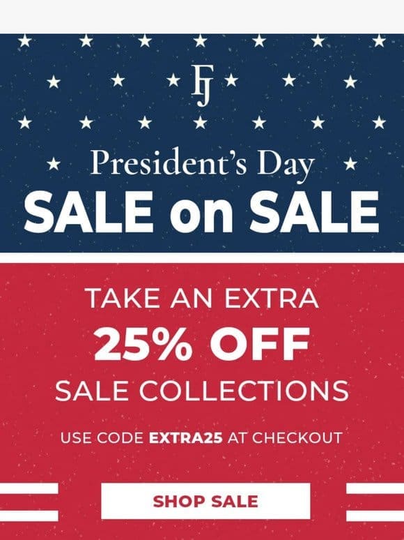 all weekend: EXTRA 25% OFF SALE STYLES →