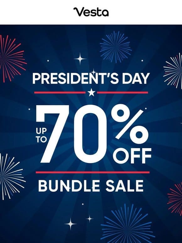 friend， Get Ready for Presidents’ Day Bundle Savings! ⏰