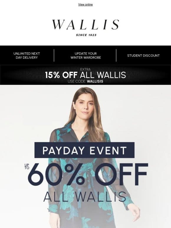 — All Wallis pieces up to 60% off