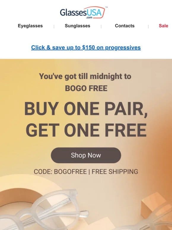 ⌛ Your BOGO FREE offer disappears at midnight