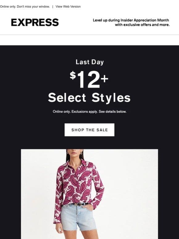 $12+ select styles ENDS TODAY