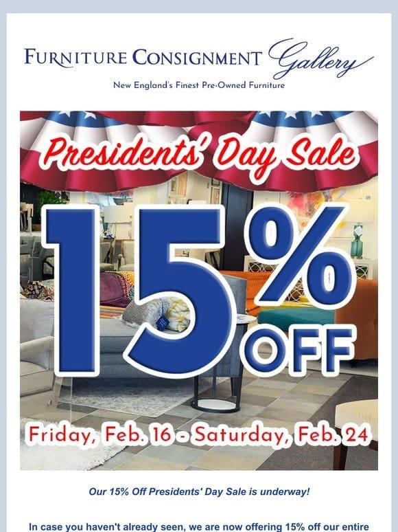 15% Off Presidents’ Day Weekend Sale Continues!