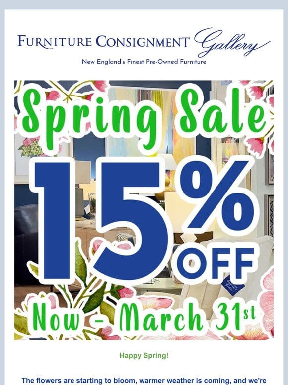 15% Off Starts Now – Happy Spring!