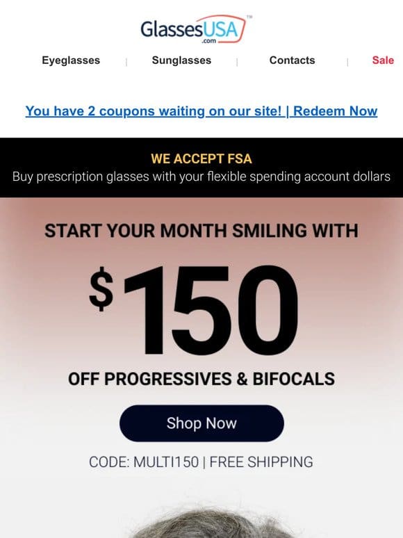 $150 OFF progressives   Start your month just right