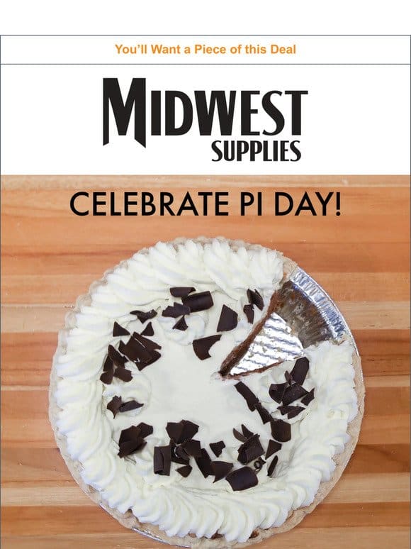 20% Off!   Have Your Pi and Savings Too.