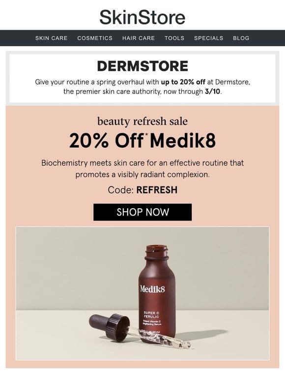 20% off Medik8✨ Dermstore’s Beauty Refresh Sale