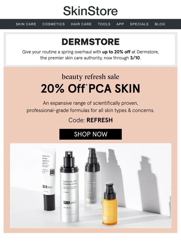 20% off PCA SKIN   Dermstore’s Beauty Refresh Sale