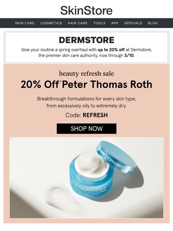 20% off Peter Thomas Roth at Dermstore   Beauty Refresh Sale
