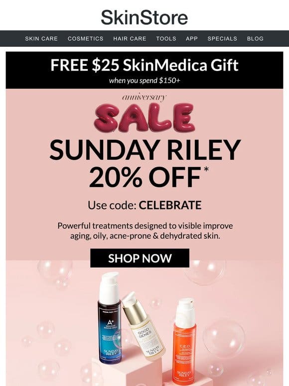 20% off Sunday Riley during our Anniversary Sale