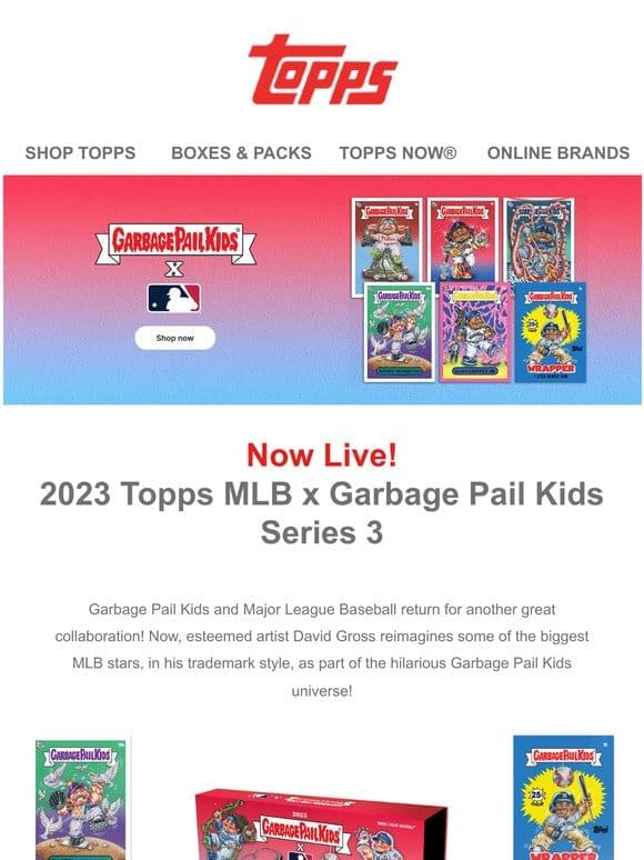 2023 Topps MLB x Garbage Pail Kids: Series 3 is here!