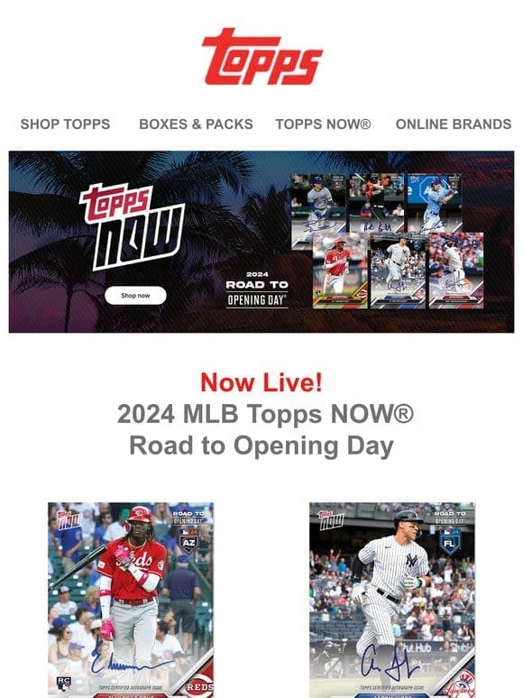 2024 MLB Topps NOW® Road to Opening Day is live!