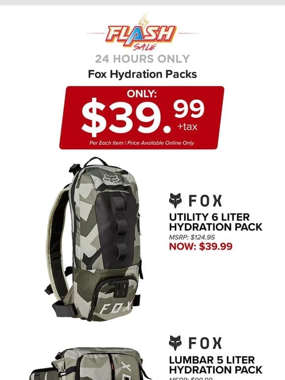 24 HOURS ONLY | FOX HYDRATION PACKS | FLASH SALE