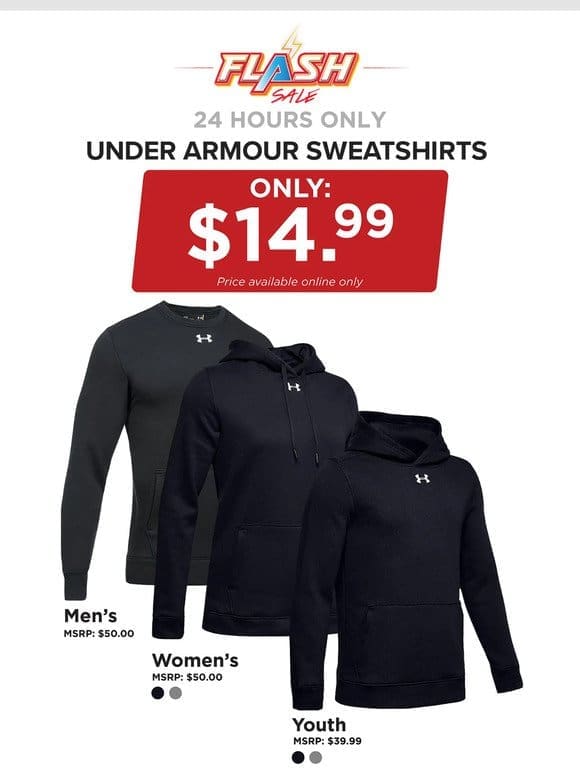 24 HOURS ONLY | UNDER ARMOUR SWEATSHIRTS | FLASH SALE