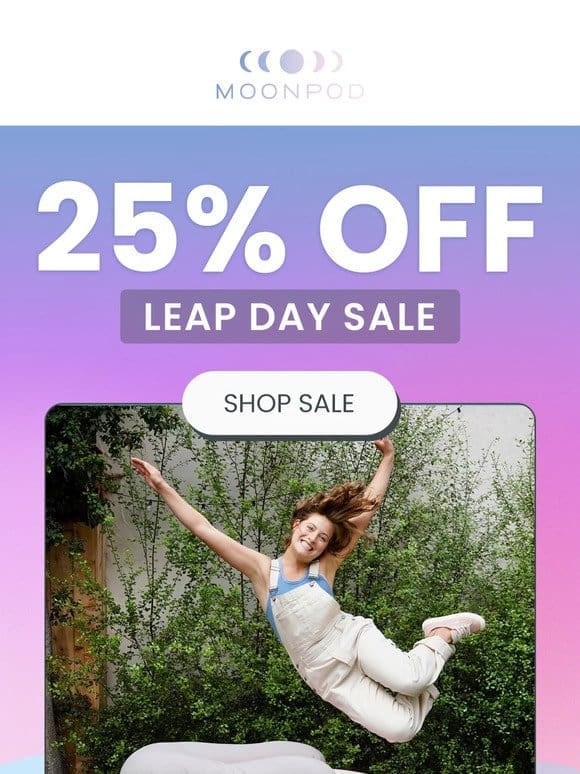 25% OFF Leap Day Sale