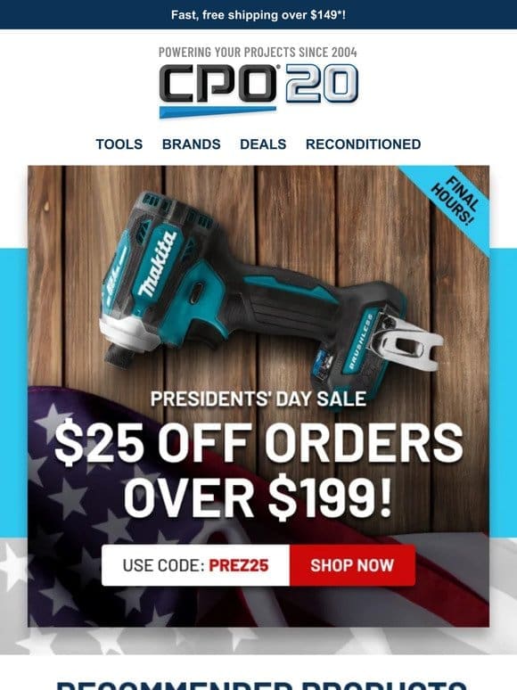 $25 OFF Presidents Day Sale Ending Soon!