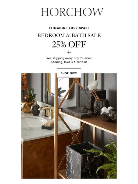 25% Off Bedroom & Bath Sale!