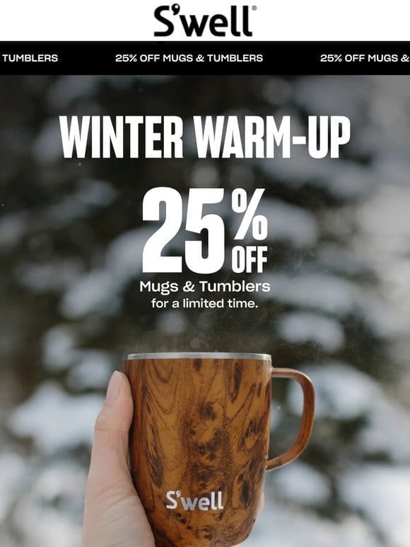 25% Off Mugs And Tumblers Starts NOW