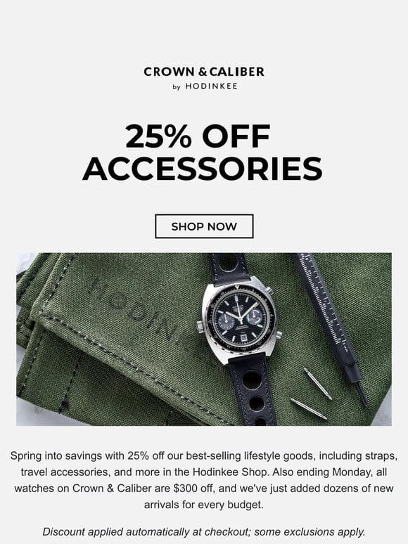 25% Off Our Best-Selling Accessories