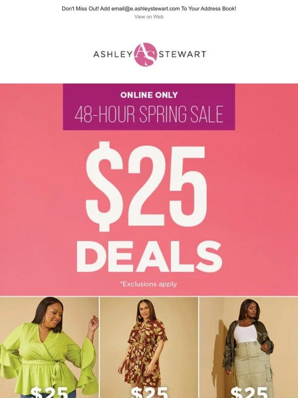 $25 Spring Deals Starts TODAY!