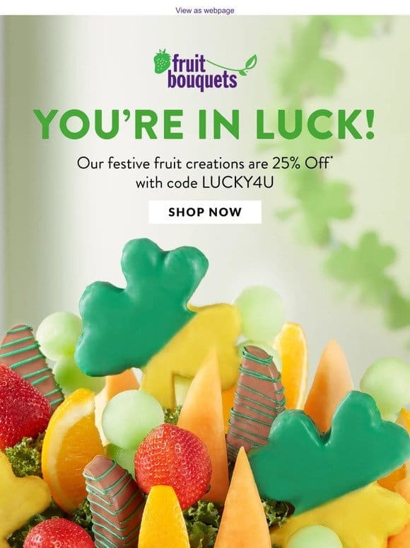 25% off  LUCKY  YOU