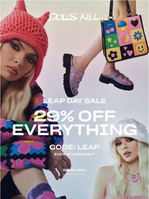 29% OFF EVERYTHING IS ENDING SOON!!!