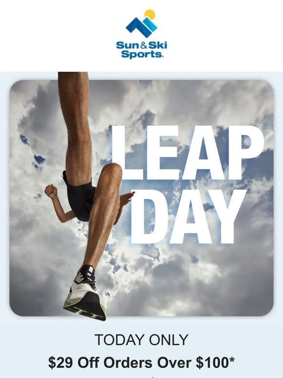 $29 Off Orders Over $100 LEAP DAY SPECIAL