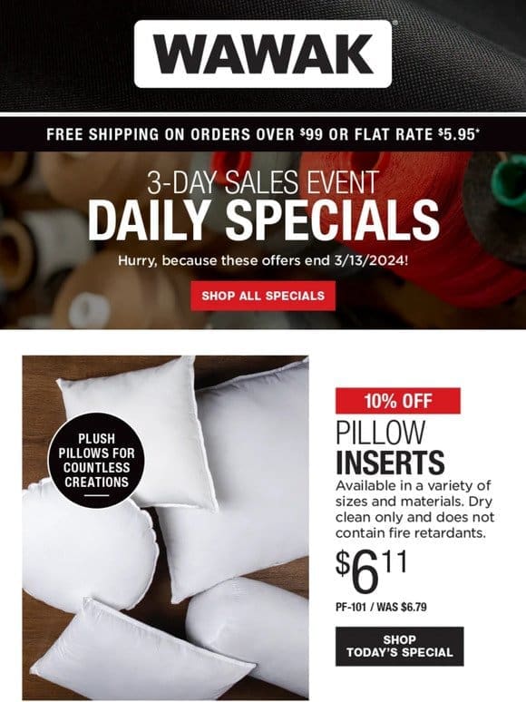 3-Day SALES EVENT! 10% Off Pillow Inserts & Much More!