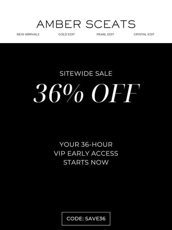 36% OFF SITEWIDE | VIP ACCESS