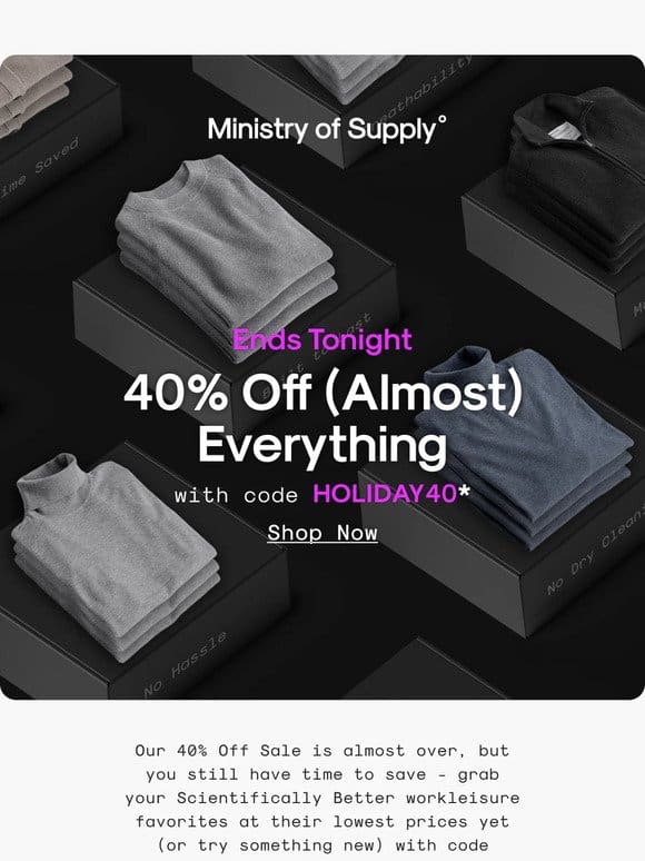 40% Off Ends Tonight