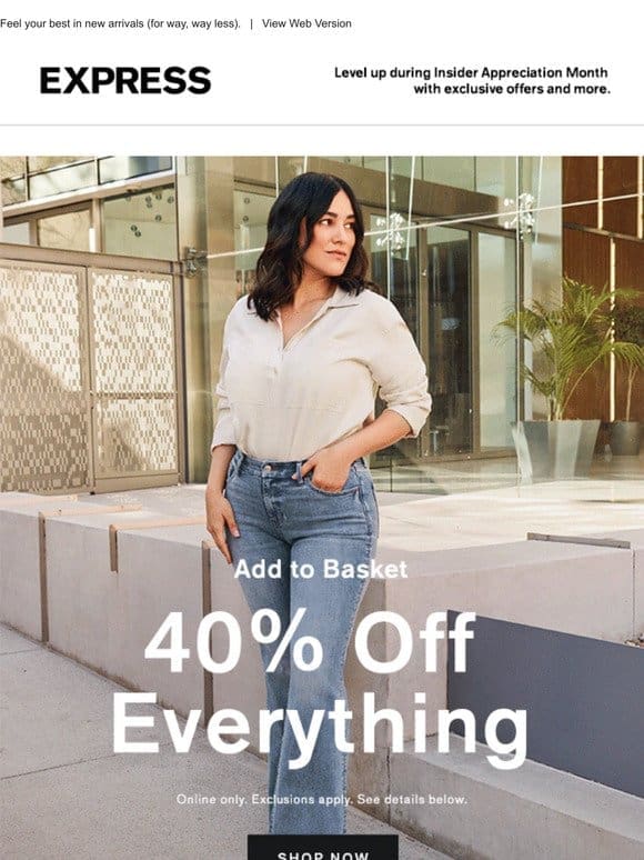 40% off EVERYTHING online | Celebrating National Confidence Day