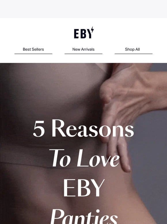 5 Reasons You’ll Love EBY Underwear ❤️