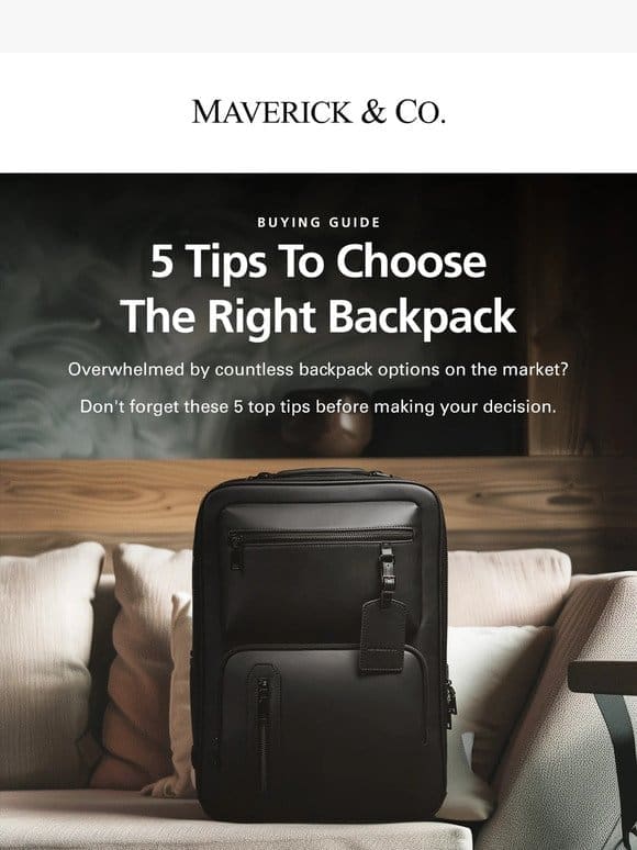 5 Tips To Choose The Right Backpack​