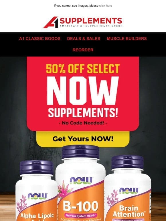 50% off Select Now Supplements!