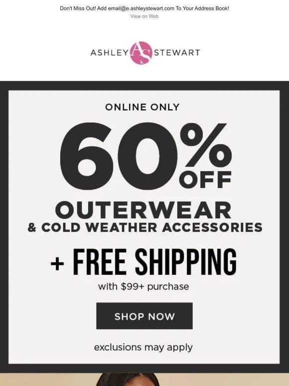 60% OFF Outerwear & Cold Weather Accessories Starts NOW