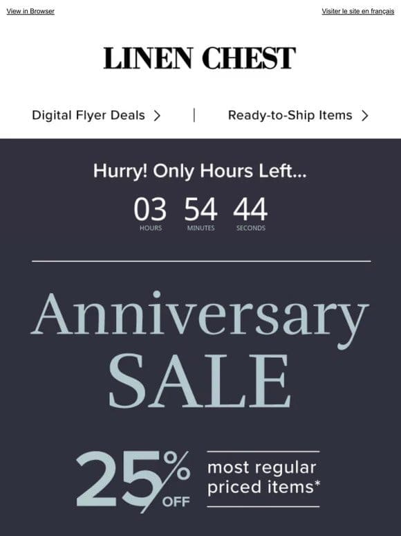 Anniversary Sale Finale  Last Hours to Save Sitewide!