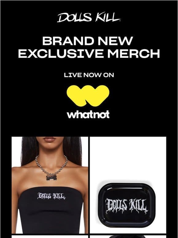 BRAND NEW EXCLUSIVE MERCH ONLY ON WHATNOT!!