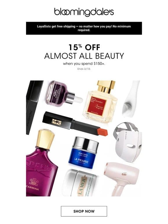 Beauty: Save 15% on almost all purchases of $150 or more