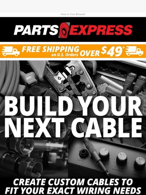 Build Your Own Cables—we show you how!