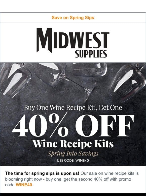 Buy One， Get One 40% Off   Replenish Your Cellar!