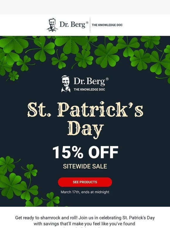 Celebrate St. Patrick’s Day with savings! 15% off sitewide