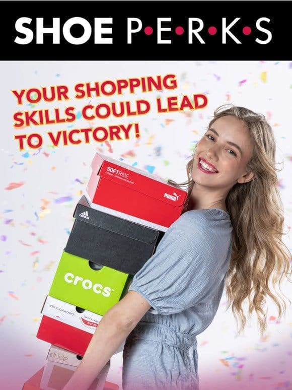 Champion Your Shopping: Win 100，000 Shoe Perks Points!