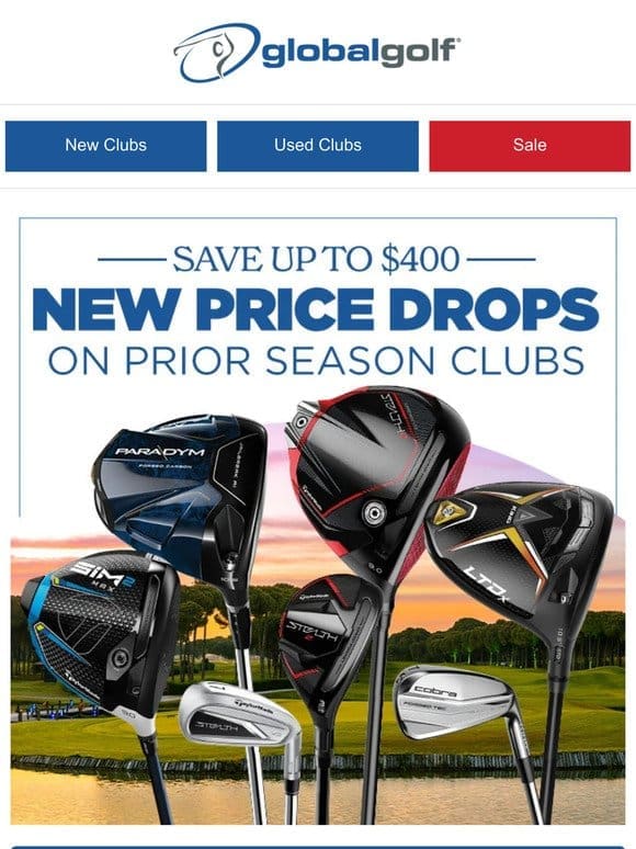 Check Out Price Drops on Prior Season Clubs