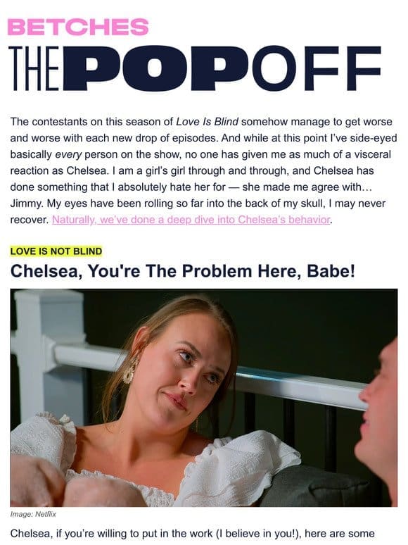Chelsea， you’re the problem here， babe!