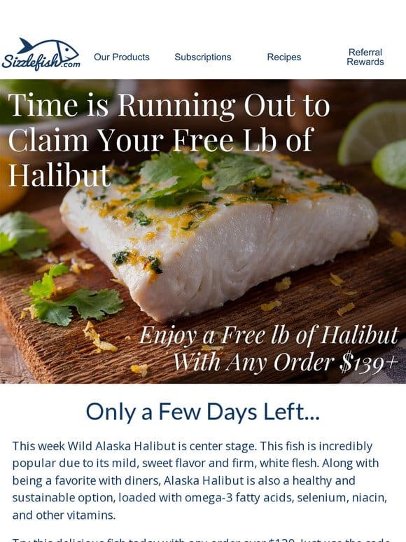 Claim Your Free Lb Of Halibut Today!