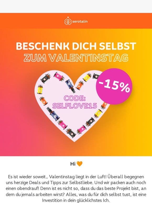 Code: SELFLOVE15 ✨ für 15% Rabatt zum Valentinstag