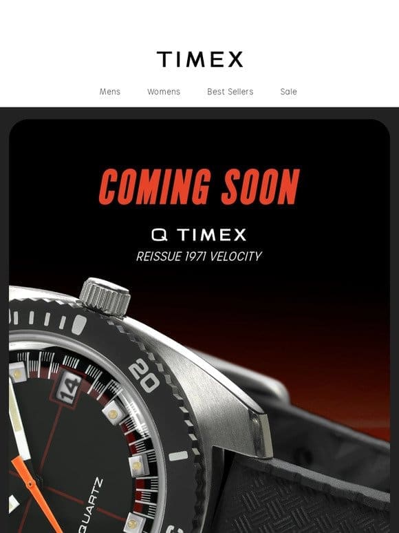 Coming Soon: Q Timex Reissue 1971 Velocity