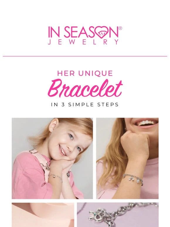 Create Her Dream Bracelet   Tell Her Unique Story
